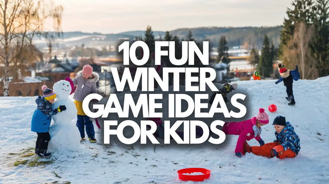 10 fun winter game ideas for kids